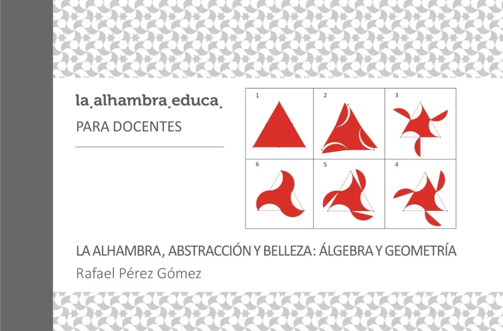 La Alhambra, abstracción y belleza: álgebra y geometría